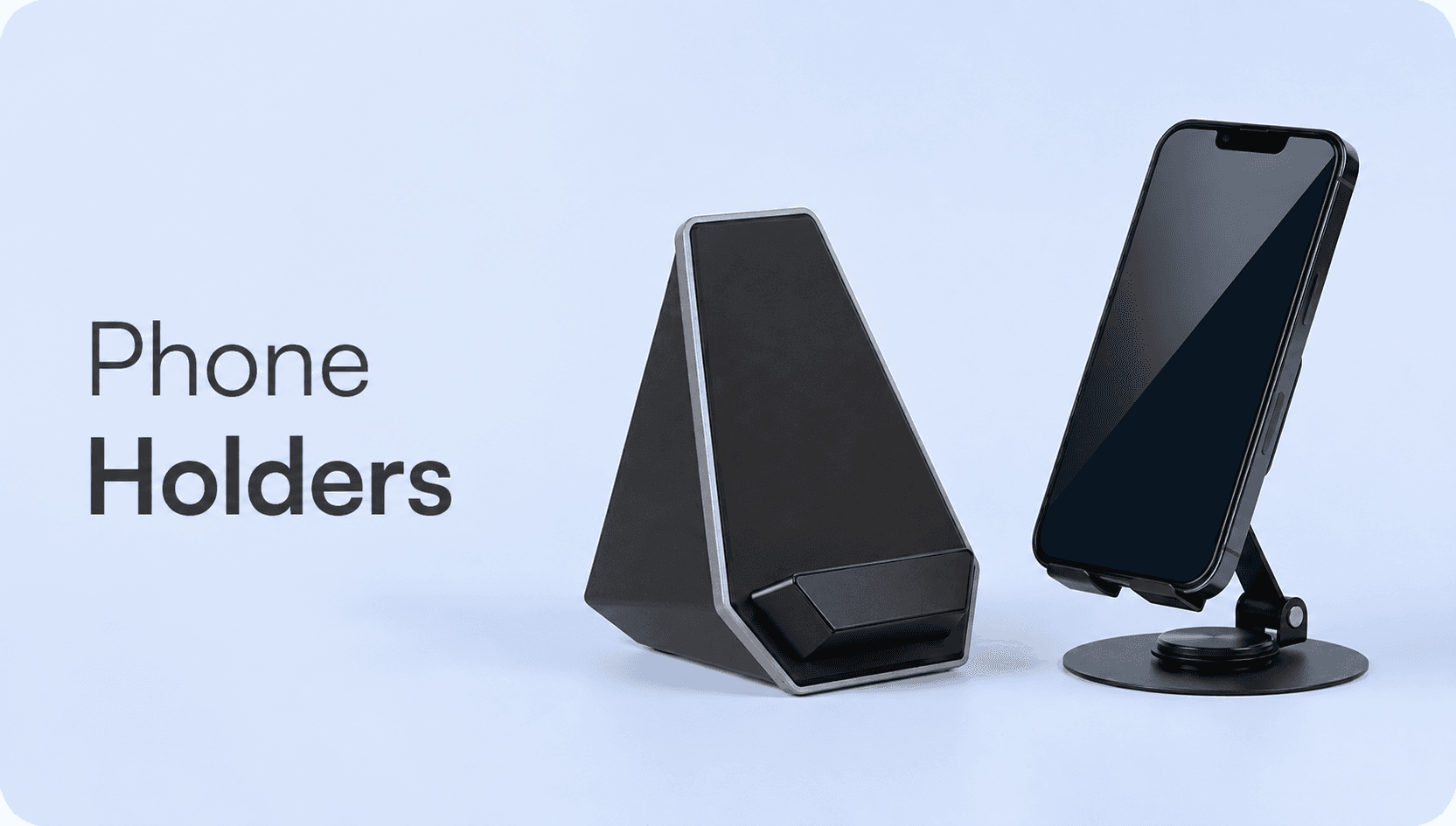 Phone Holders